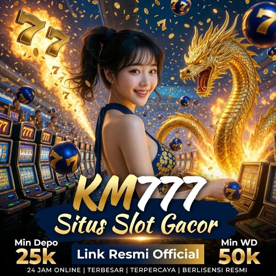 KM777 - km777 Slot Indonesia Jadi Pilihan untuk Menjelajahi Tema Slot Online Berbeda