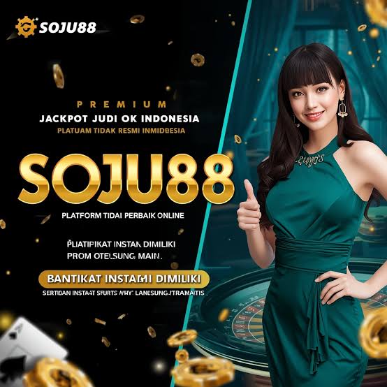 SOJU88 - SOJU88 Game Slot Online dengan Beragam Tema dan Fitur Bonus